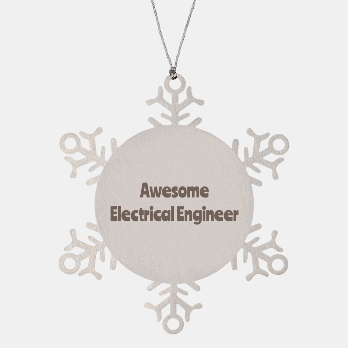 Electrical Engineer Gift Stainless Steel Snowflake Ornament Christmas Gift Awesome – front view