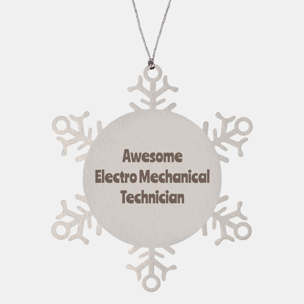 Electro Mechanical Technician Gift Stainless Steel Snowflake Ornament Christmas Gift Awesome – front view