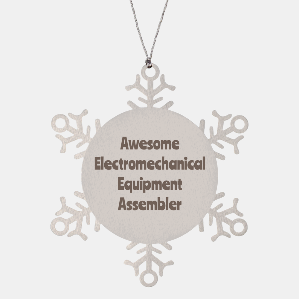 Electromechanical Equipment Assembler Gift Stainless Steel Snowflake Ornament Christmas Gift Awesome – front view