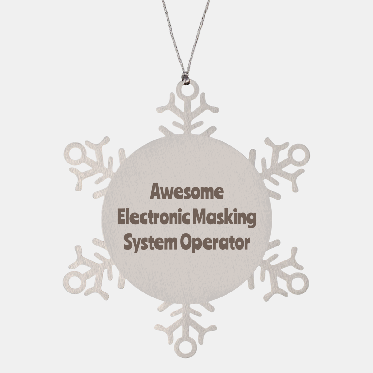 Electronic Masking System Operator Gift Stainless Steel Snowflake Ornament Christmas Gift Awesome – front view