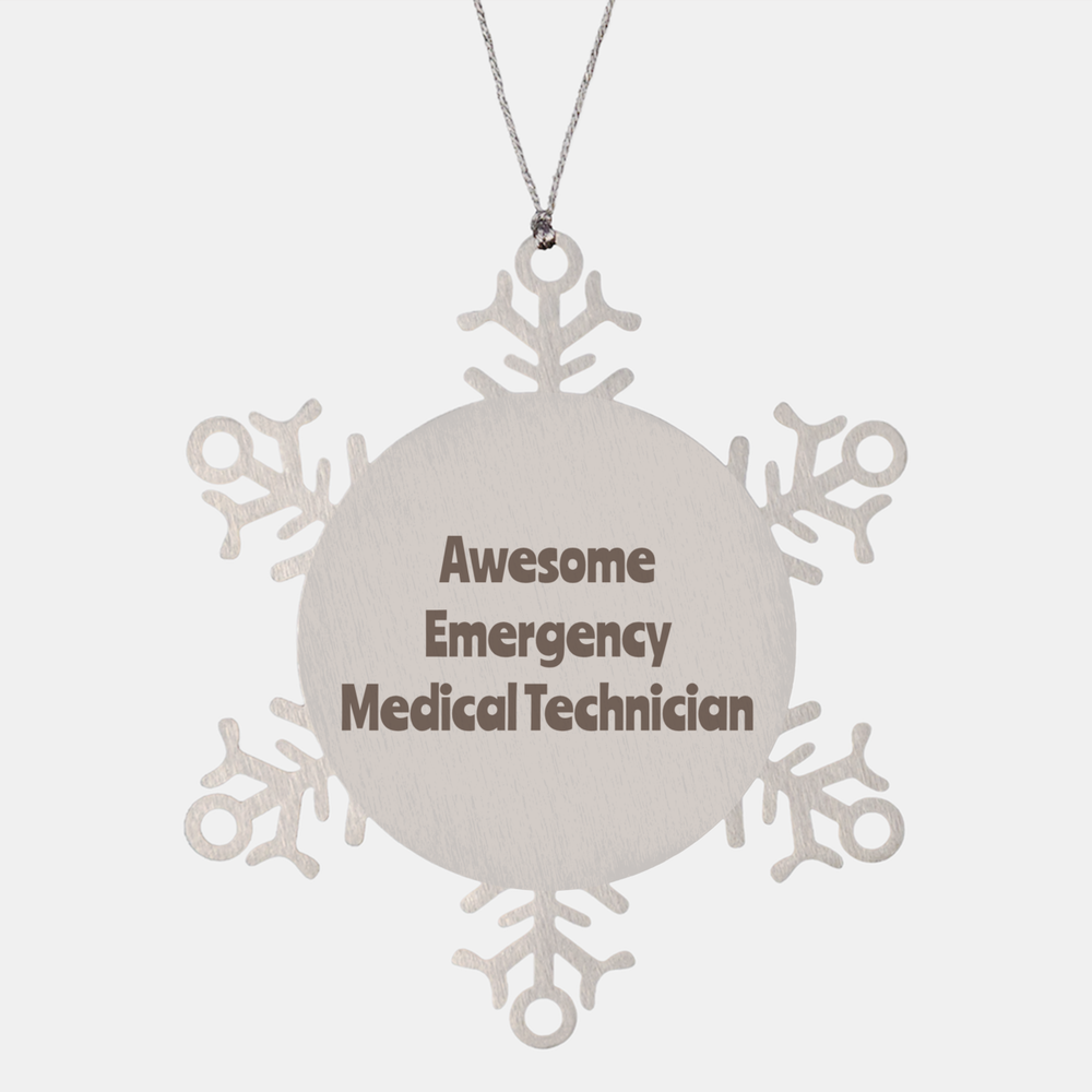 Emergency Medical Technician Gift Stainless Steel Snowflake Ornament Christmas Gift Awesome – front view