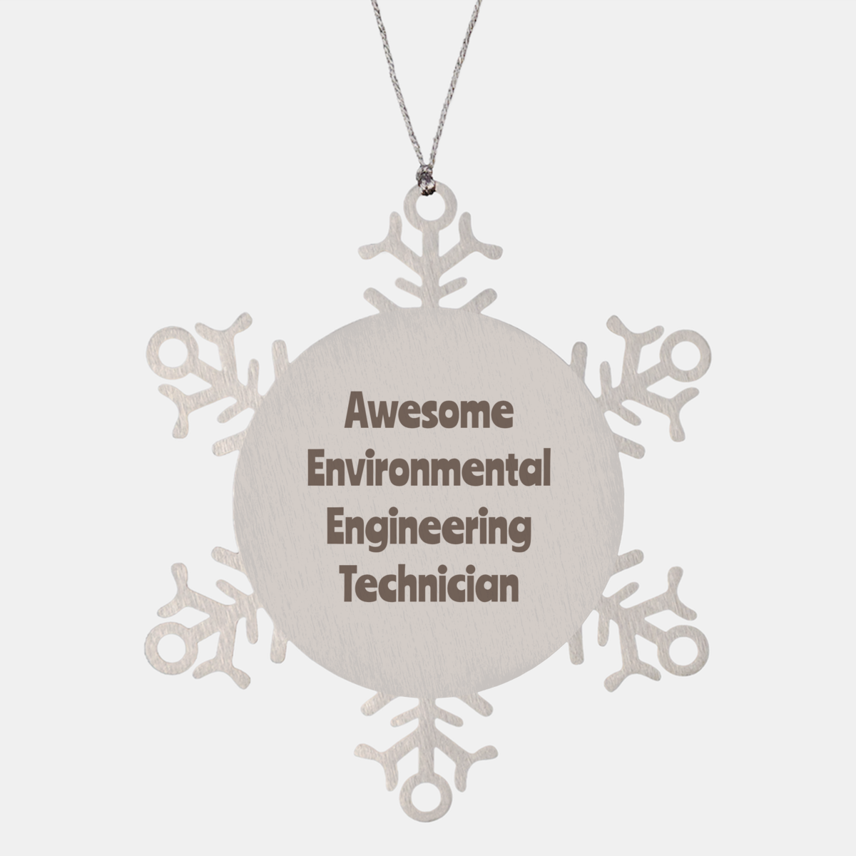 Environmental Engineering Technician Gift Stainless Steel Snowflake Ornament Christmas Gift Awesome – front view