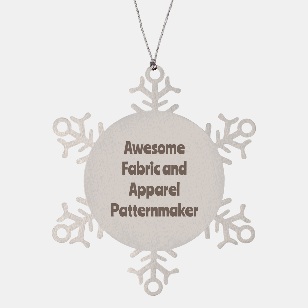 Fabric and Apparel Patternmaker Gift Stainless Steel Snowflake Ornament Christmas Gift Awesome – front view