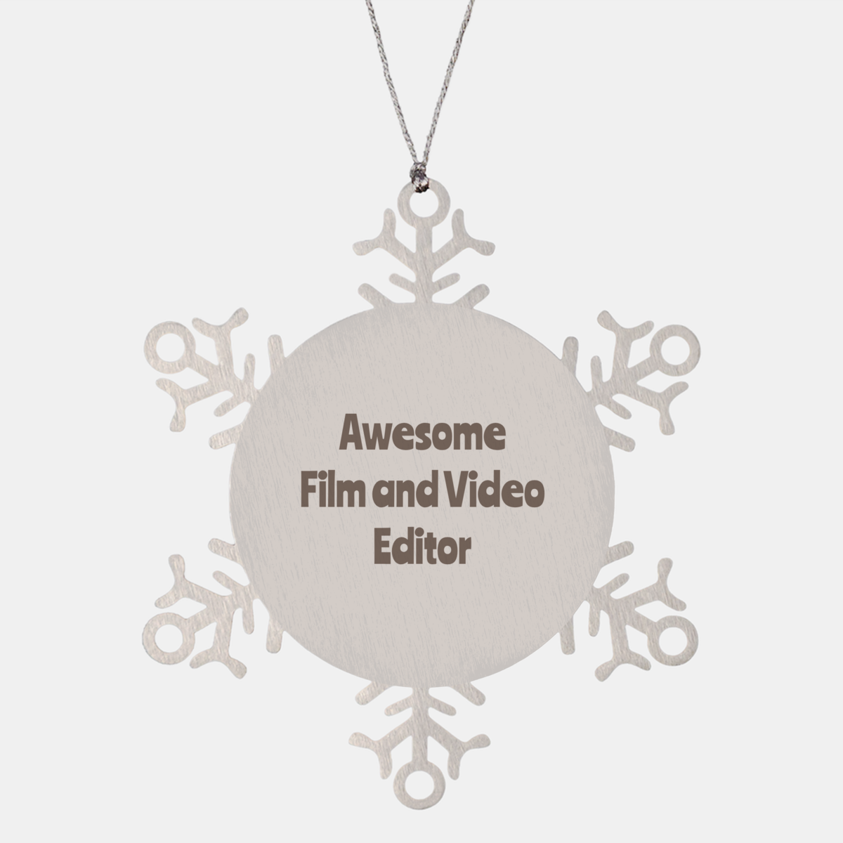 Film and Video Editor Gift Stainless Steel Snowflake Ornament Christmas Gift Awesome – front view