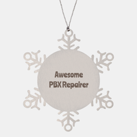 Load image into Gallery viewer, PBX Repairer Gift Stainless Steel Snowflake Ornament Christmas Gift Awesome – front view
