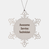 Load image into Gallery viewer, Service Technician Gift Stainless Steel Snowflake Ornament Christmas Gift Awesome – front view
