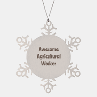 Load image into Gallery viewer, Agricultural Worker Gift Stainless Steel Snowflake Ornament Christmas Gift Awesome – front view
