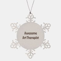 Load image into Gallery viewer, Art Therapist Gift Stainless Steel Snowflake Ornament Christmas Gift Awesome – front view
