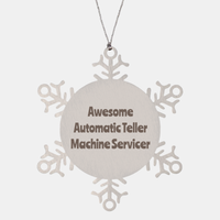 Load image into Gallery viewer, Automatic Teller Machine Servicer Gift Stainless Steel Snowflake Ornament Christmas Gift Awesome – front view
