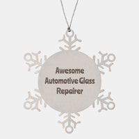 Load image into Gallery viewer, Automotive Glass Repairer Gift Stainless Steel Snowflake Ornament Christmas Gift Awesome – front view
