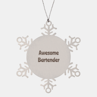 Load image into Gallery viewer, Bartender Gift Stainless Steel Snowflake Ornament Christmas Gift Awesome – front view
