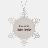 Load image into Gallery viewer, Boiler Tender Gift Stainless Steel Snowflake Ornament Christmas Gift Awesome – front view

