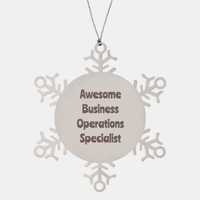 Load image into Gallery viewer, Business Operations Specialist Gift Stainless Steel Snowflake Ornament Christmas Gift Awesome – front view

