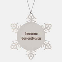 Load image into Gallery viewer, Cement Mason Gift Stainless Steel Snowflake Ornament Christmas Gift Awesome – front view
