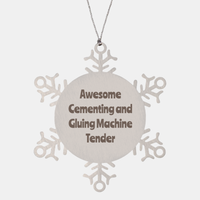 Load image into Gallery viewer, Cementing and Gluing Machine Tender Gift Stainless Steel Snowflake Ornament Christmas Gift Awesome – front view
