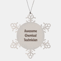 Load image into Gallery viewer, Chemical Technician Gift Stainless Steel Snowflake Ornament Christmas Gift Awesome – front view
