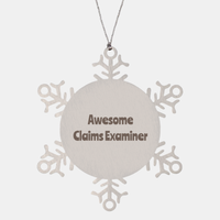 Load image into Gallery viewer, Claims Examiner Gift Stainless Steel Snowflake Ornament Christmas Gift Awesome – front view
