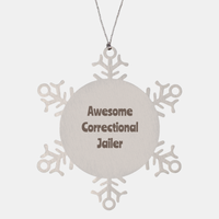 Load image into Gallery viewer, Correctional Jailer Gift Stainless Steel Snowflake Ornament Christmas Gift Awesome – front view
