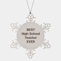 Load image into Gallery viewer, Best High School Teacher Ever Ornament Gift Stainless Steel Snowflake Ornament Christmas – front view
