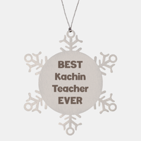 Load image into Gallery viewer, Best Kachin Teacher Ever Ornament Gift Stainless Steel Snowflake Ornament Christmas – front view
