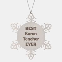 Load image into Gallery viewer, Best Karen Teacher Ever Ornament Gift Stainless Steel Snowflake Ornament Christmas – front view
