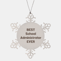 Load image into Gallery viewer, Best School Administrator Ever Ornament Gift Stainless Steel Snowflake Ornament Christmas – front view

