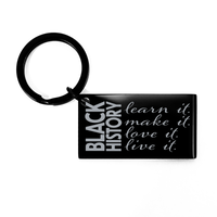 Load image into Gallery viewer, Black History Learn It Make It Love It Live It KeyChain, African American Key Chain – front view
