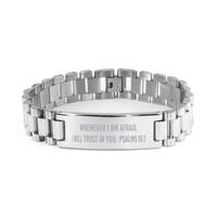 Load image into Gallery viewer, Whenever I am afraid, I will trust in You Psalm 56 3 Bracelet, Christian Bracelet Stainless Steel – front view
