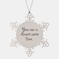 Load image into Gallery viewer, Snowflake Christmas Ornament for Family and Friends You are a dream come true Ornament for Best Friend Him Her Stainless Steel – front view
