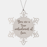 Load image into Gallery viewer, Snowflake Christmas Ornament for Family and Friends You are a true embodiment of love Ornament for Best Friend Him Her Stainless Steel – front view
