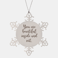 Load image into Gallery viewer, Snowflake Christmas Ornament for Family and Friends You are beautiful inside and out Ornament for Best Friend Him Her Stainless Steel – front view
