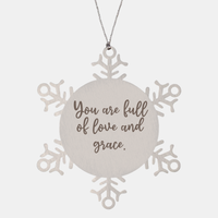 Load image into Gallery viewer, Snowflake Christmas Ornament for Family and Friends You are full of love and grace Ornament for Best Friend Him Her Stainless Steel – front view
