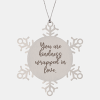 Load image into Gallery viewer, Snowflake Christmas Ornament for Family and Friends You are kindness wrapped in love Ornament for Best Friend Him Her Stainless Steel – front view
