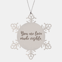 Load image into Gallery viewer, Snowflake Christmas Ornament for Family and Friends You are love made visible Ornament for Best Friend Him Her Stainless Steel – front view
