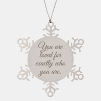 Load image into Gallery viewer, Snowflake Christmas Ornament for Family and Friends You are loved for exactly who you are Ornament for Best Friend Him Her Stainless Steel – front view

