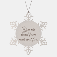 Load image into Gallery viewer, Snowflake Christmas Ornament for Family and Friends You are loved from near and far Ornament for Best Friend Him Her Stainless Steel – front view
