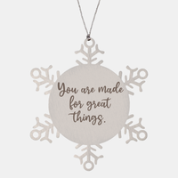 Load image into Gallery viewer, Snowflake Christmas Ornament for Family and Friends You are made for great things Ornament for Best Friend Him Her Stainless Steel – front view
