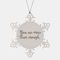 Load image into Gallery viewer, Snowflake Christmas Ornament for Family and Friends You are more than enough Ornament for Best Friend Him Her Stainless Steel – front view
