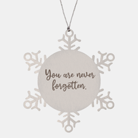 Load image into Gallery viewer, Snowflake Christmas Ornament for Family and Friends You are never forgotten Ornament for Best Friend Him Her Stainless Steel – front view
