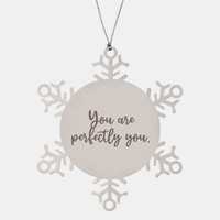 Load image into Gallery viewer, Snowflake Christmas Ornament for Family and Friends You are perfectly you Ornament for Best Friend Him Her Stainless Steel – front view
