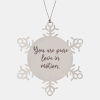 Load image into Gallery viewer, Snowflake Christmas Ornament for Family and Friends You are pure love in motion Ornament for Best Friend Him Her Stainless Steel – front view
