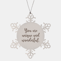 Load image into Gallery viewer, Snowflake Christmas Ornament for Family and Friends You are unique and wonderful Ornament for Best Friend Him Her Stainless Steel – front view

