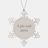 Load image into Gallery viewer, Coworker Christmas Ornament Colleague Christmas Gifts A job well done Ornament Appreciation for Him Her Stainless Steel – front view
