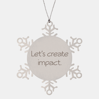 Load image into Gallery viewer, Coworker Christmas Ornament Colleague Christmas Gifts Lets create impact Ornament Appreciation for Him Her Stainless Steel – front view
