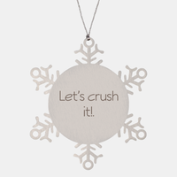 Load image into Gallery viewer, Coworker Christmas Ornament Colleague Christmas Gifts Lets crush it! Ornament Appreciation for Him Her Stainless Steel – front view
