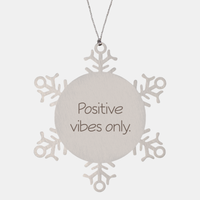 Load image into Gallery viewer, Coworker Christmas Ornament Colleague Christmas Gifts Positive vibes only Ornament Appreciation for Him Her Stainless Steel – front view
