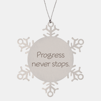 Load image into Gallery viewer, Coworker Christmas Ornament Colleague Christmas Gifts Progress never stops Ornament Appreciation for Him Her Stainless Steel – front view
