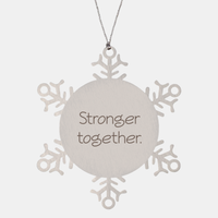 Load image into Gallery viewer, Coworker Christmas Ornament Colleague Christmas Gifts Stronger together Ornament Appreciation for Him Her Stainless Steel – front view
