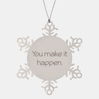 Load image into Gallery viewer, Coworker Christmas Ornament Colleague Christmas Gifts You make it happen Ornament Appreciation for Him Her Stainless Steel – front view
