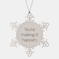 Load image into Gallery viewer, Coworker Christmas Ornament Colleague Christmas Gifts Youre making it happen Ornament Appreciation for Him Her Stainless Steel – front view
